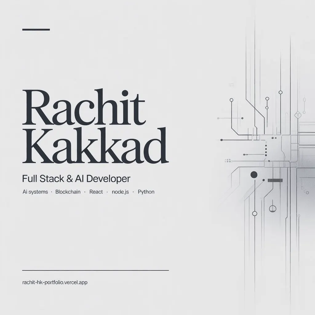 Rachit Kakkad | Full Stack & AI Developer
